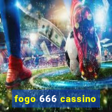 fogo 666 cassino